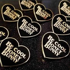 Be Cool Honey Bunny - Pulp Fiction Inspired Pin By Mala