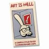 Art Is Hell 1.75 Inch Enamel Pin By Clay Graham